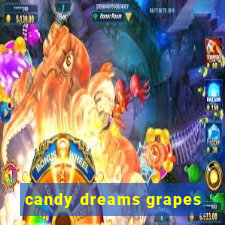 candy dreams grapes